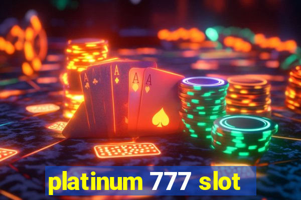 platinum 777 slot