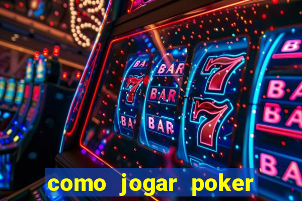 como jogar poker star com dinheiro real