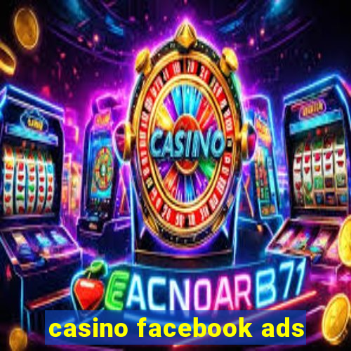 casino facebook ads