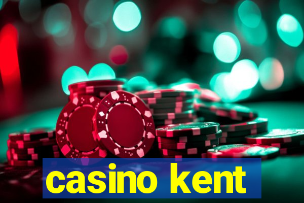 casino kent