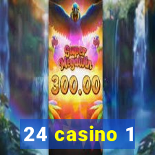 24 casino 1