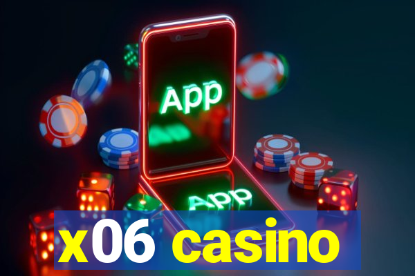 x06 casino