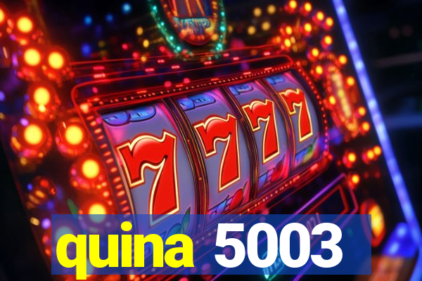 quina 5003