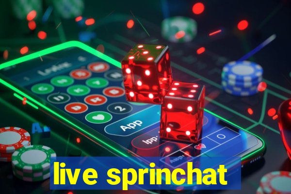 live sprinchat