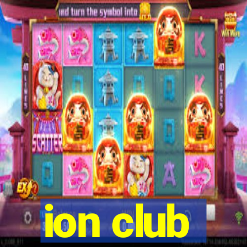 ion club