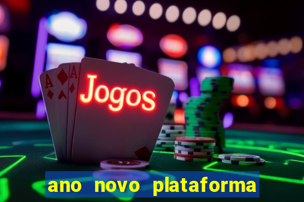 ano novo plataforma de jogos