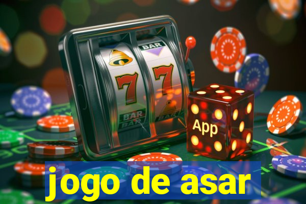 jogo de asar