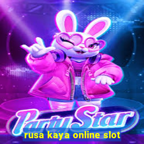 rusa kaya online slot