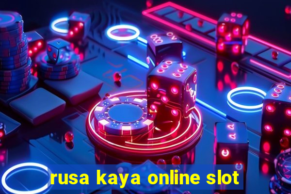 rusa kaya online slot