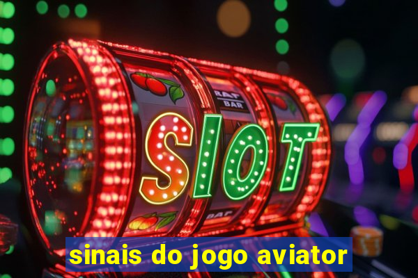 sinais do jogo aviator