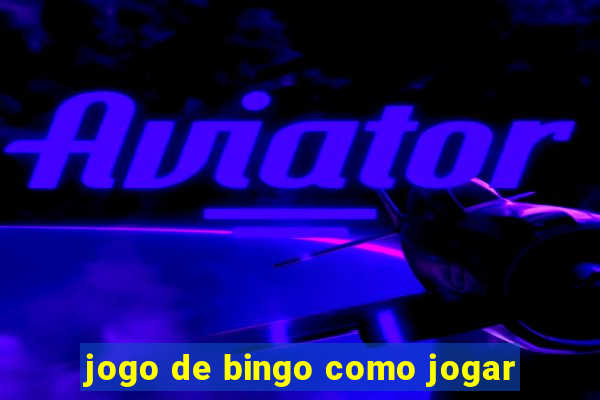 jogo de bingo como jogar