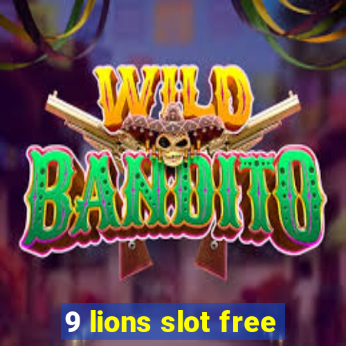 9 lions slot free