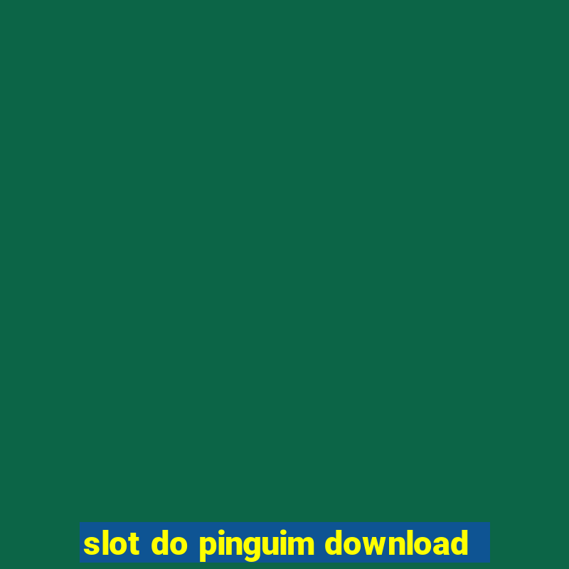 slot do pinguim download