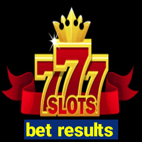 bet results