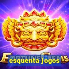 esquenta jogos