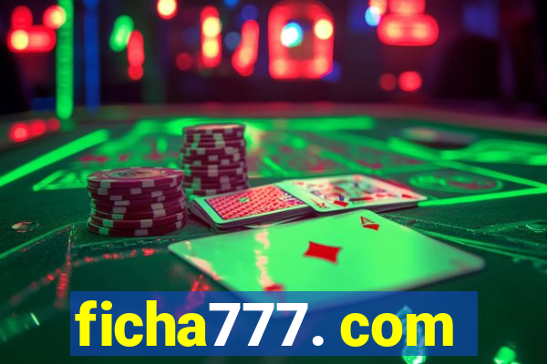 ficha777. com