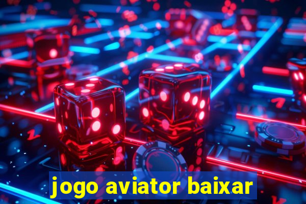 jogo aviator baixar