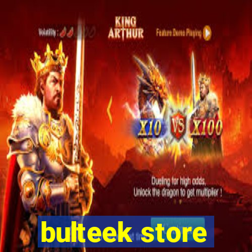 bulteek store