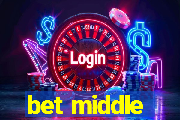 bet middle