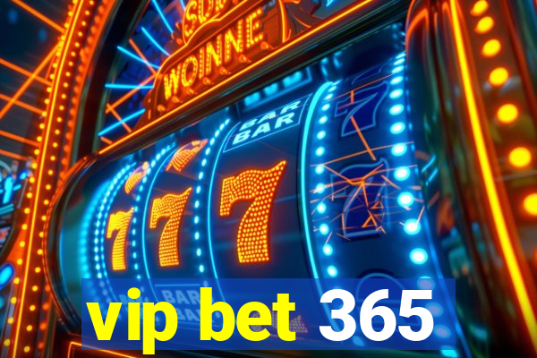 vip bet 365