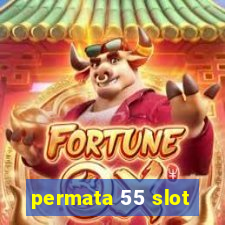 permata 55 slot