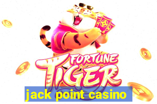 jack point casino