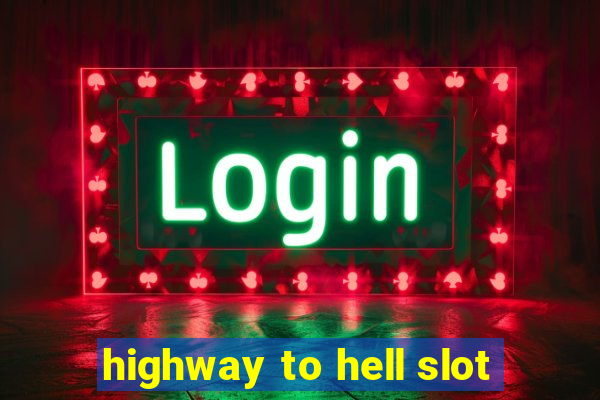 highway to hell slot