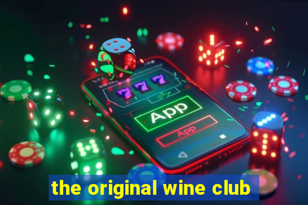 the original wine club