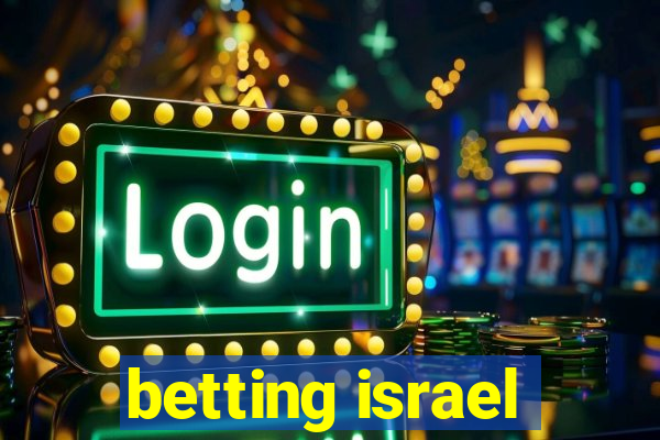 betting israel