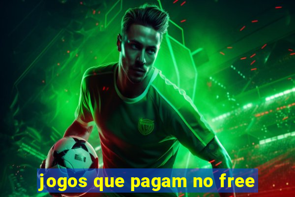 jogos que pagam no free