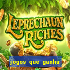 jogos que ganha dinheiro de verdade de gra?a