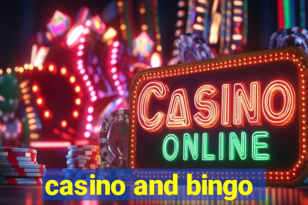 casino and bingo