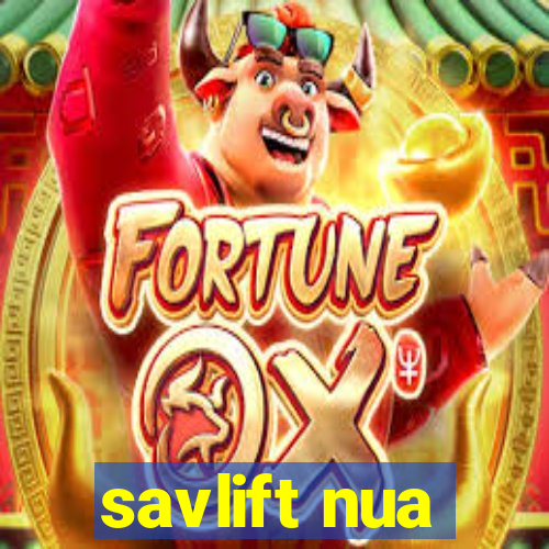 savlift nua