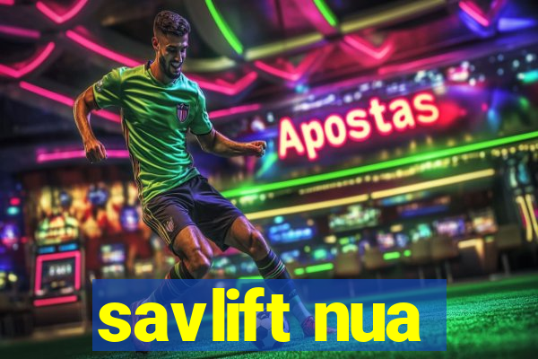 savlift nua