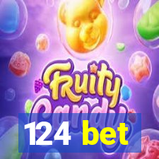 124 bet