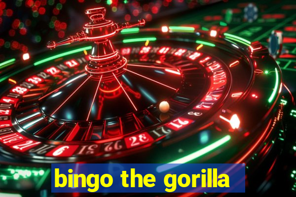 bingo the gorilla