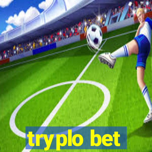 tryplo bet