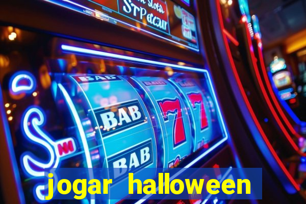 jogar halloween valendo dinheiro