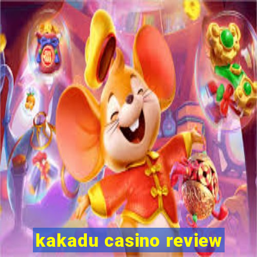 kakadu casino review