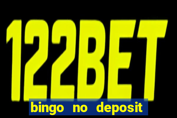 bingo no deposit win real money