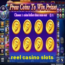 reel casino slots