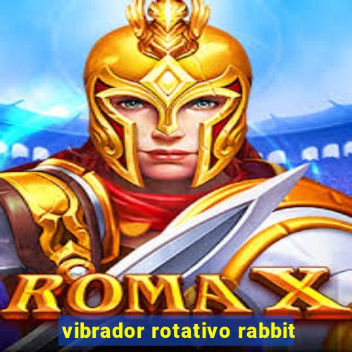 vibrador rotativo rabbit