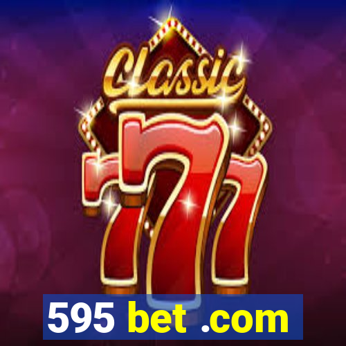 595 bet .com