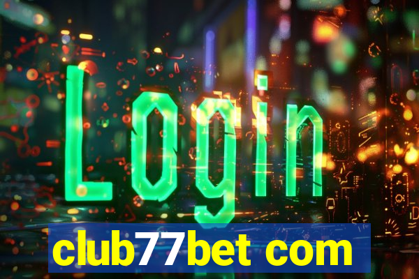 club77bet com