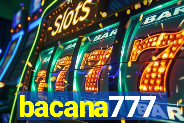 bacana777