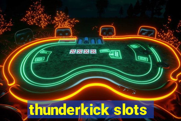 thunderkick slots