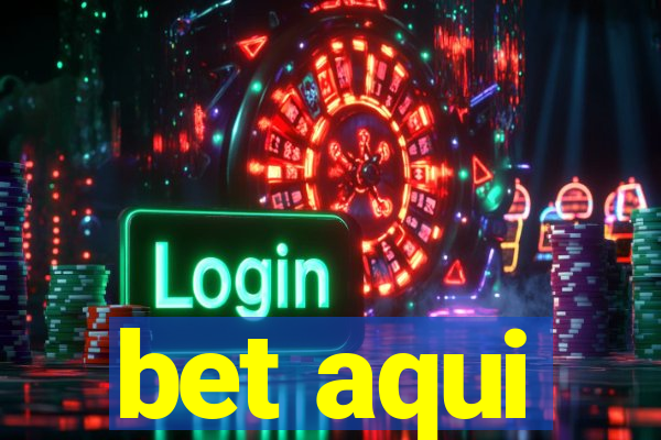 bet aqui