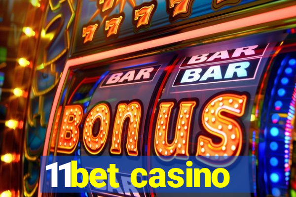 11bet casino