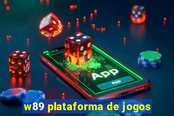 w89 plataforma de jogos