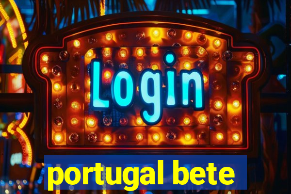 portugal bete